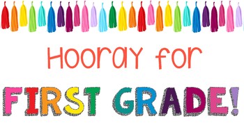 Hooray for First Grade! Hooray for First Grade!